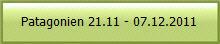 Patagonien 21.11 - 07.12.2011
